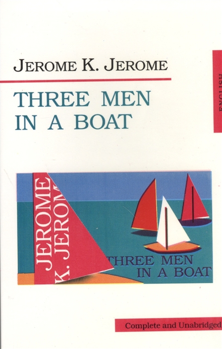 

Three Men in a Boat To say nothing of the Dog