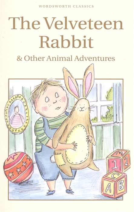 

The Velveteen Rabbit Other Animal Adventures