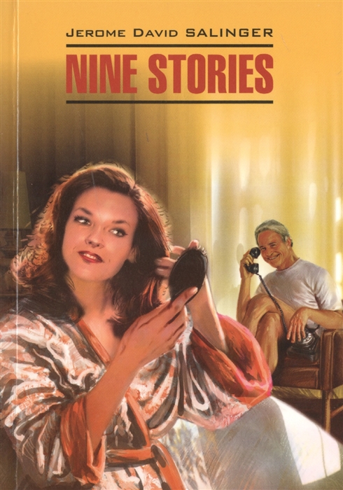 Salinger J. Nine stories salinger