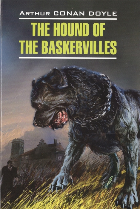 

The Hound of the Baskervilles English detective story Книга для чтения на английском языке