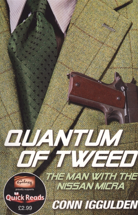 Iggulden C. - Quantum of Tweed The Man with the Nissan Micra