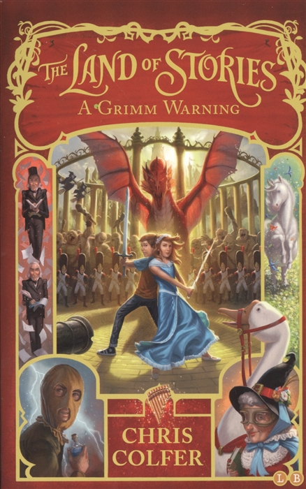 

The Land of Stories Вook 3 A Grimm Warning
