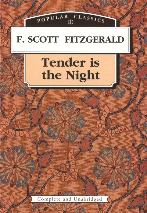 Fitzgerald F. - Tender is the Night Ночь нежна