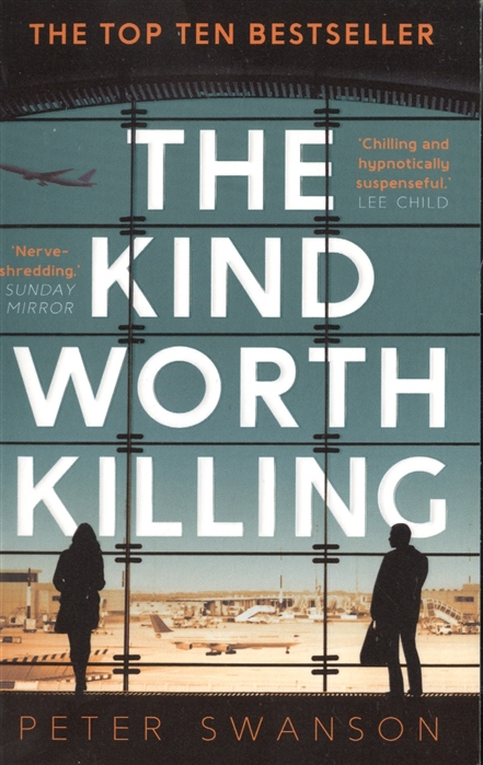 

The Kind Worth Killing