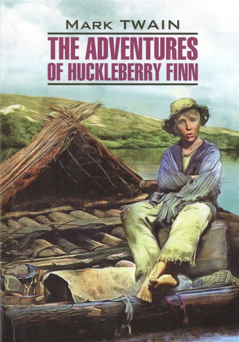 

The Adventures of Huckleberry Finn