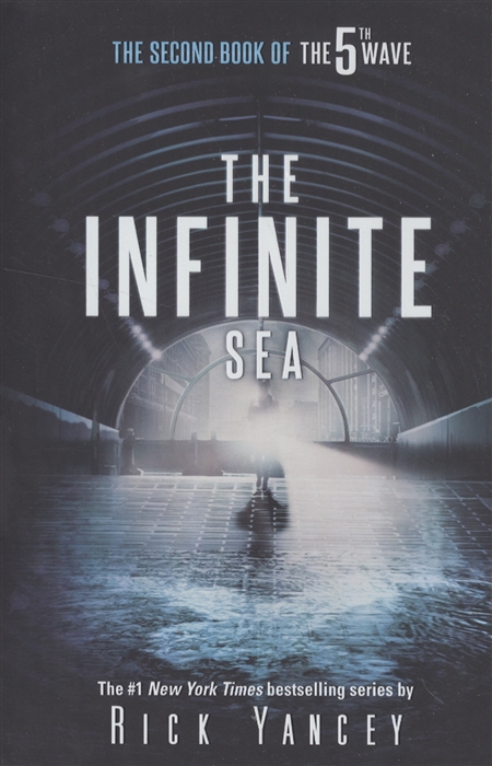 

The Infinite Sea The Second Book of the 5th Wave