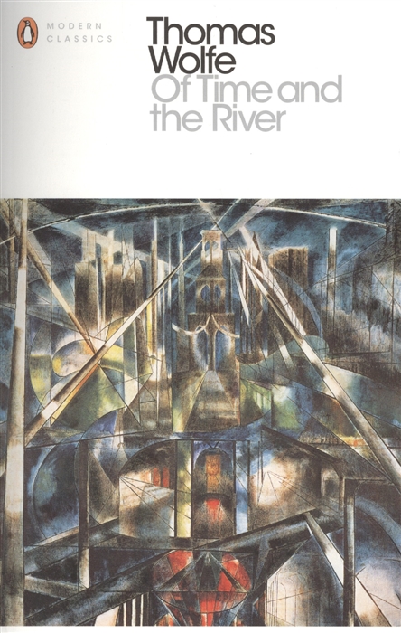 

Of Time and the River Penguin Modern Classics