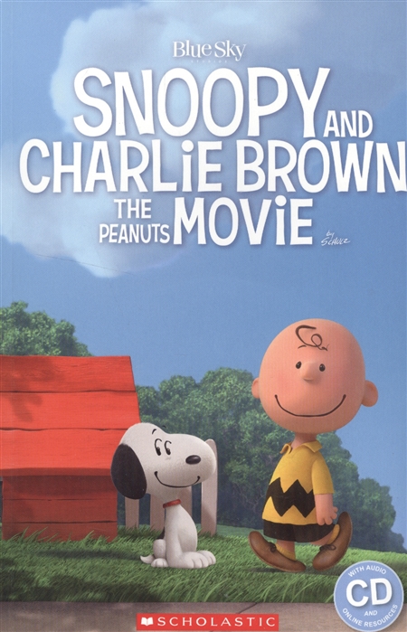 

Snoopy and Charlie Brown The Peanuts Movie by Schulz Level 1 CD