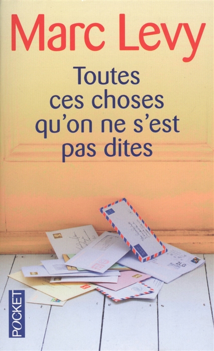 

Toutes ces Choses qu on ne s est pas Dites