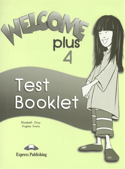 Welcome Plus 4 Test Booklet Сборник тестовых заданий и упражнений