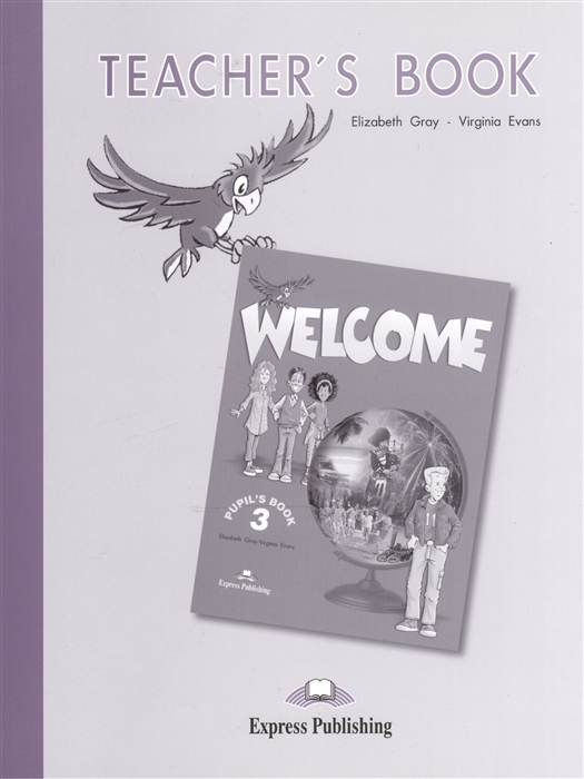 

Welcome 3 Teacher s Book Книга для учителя