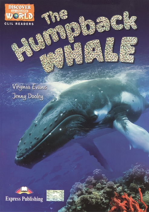 

The Humpback Whale Level B1 Книга для чтения