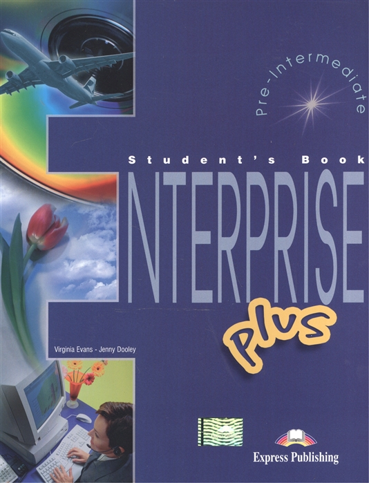 

Enterprise Plus Student s Book Pre-Intermediate Учебник