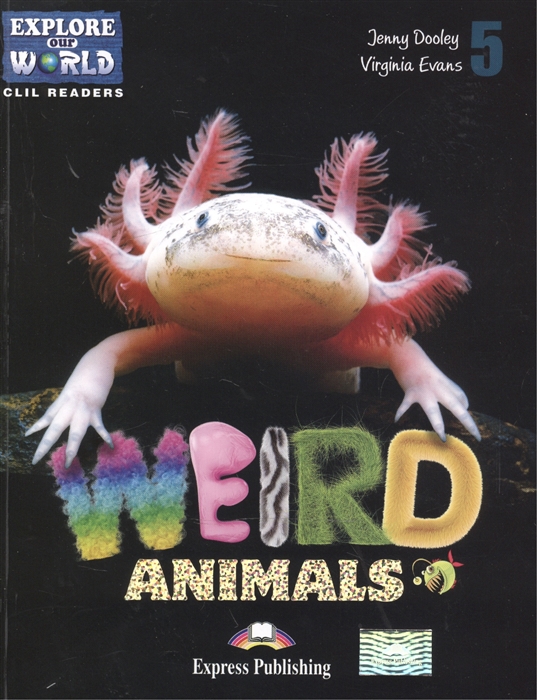 Weird Animals Level 5 Книга для чтения