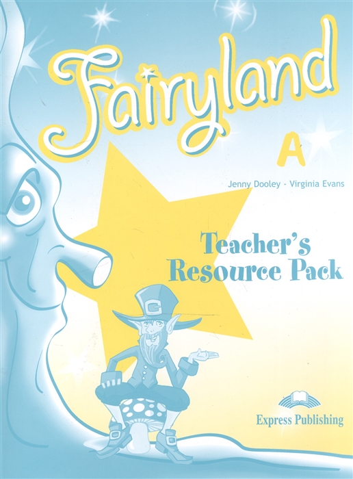 

Fairyland A Teacher s Resourse Pack