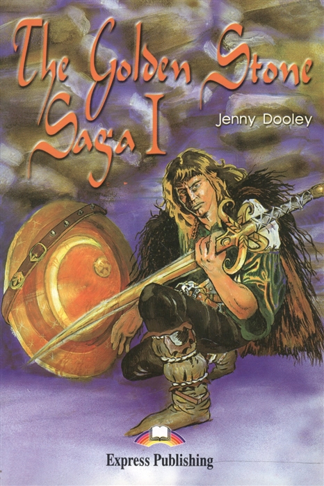 

The Golden Stone Saga I Reader Книга для чтения