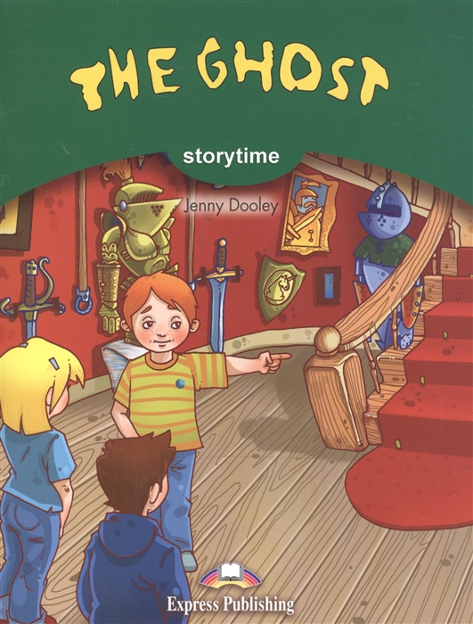 

The Ghost Pupil s Book Pupil s Book Учебник