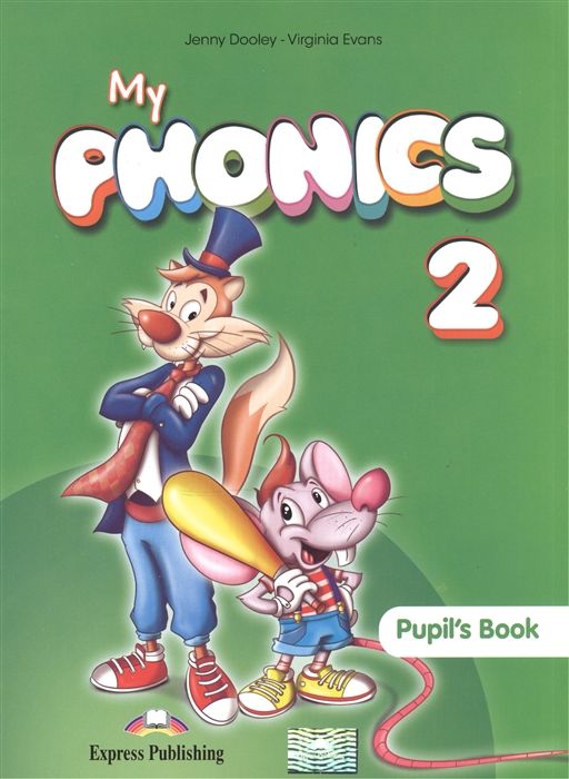 

My Phonics 2 Pupil s Book Учебник