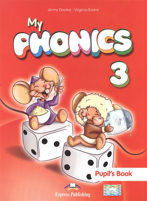 

My Phonics 3 Pupil s Book Учебник