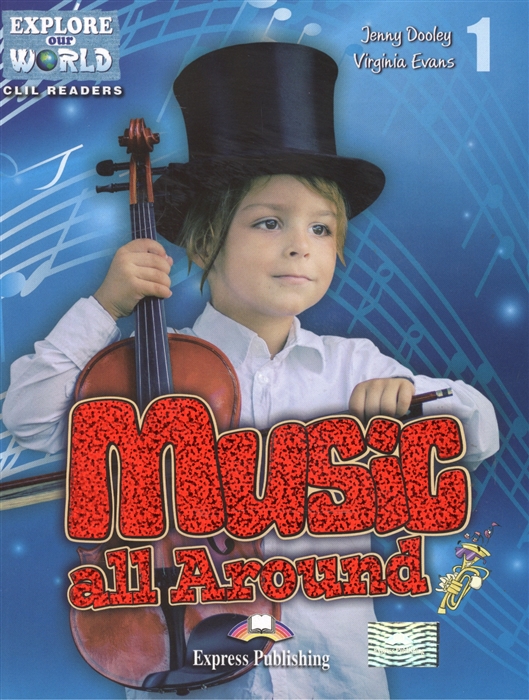 Music all Around Level 1 Книга для чтения