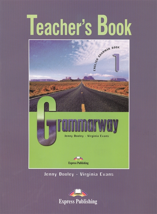 Evans V., Dooley J. Grammary 1 English Grammar Book Teacher s Book evans v o sullivan n click on 4 teacher s book
