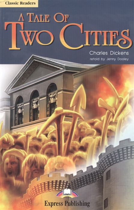 

A Tale of Two Cities Level 6 Книга для чтения