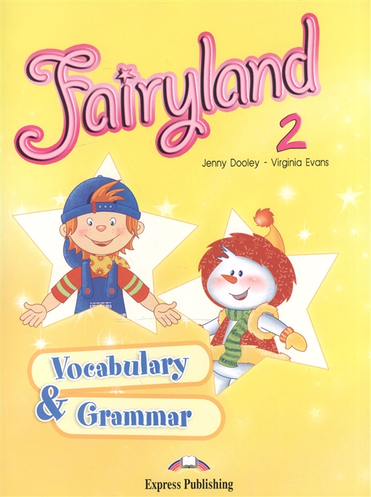 

Fairyland 2 Vocabulary Grammar