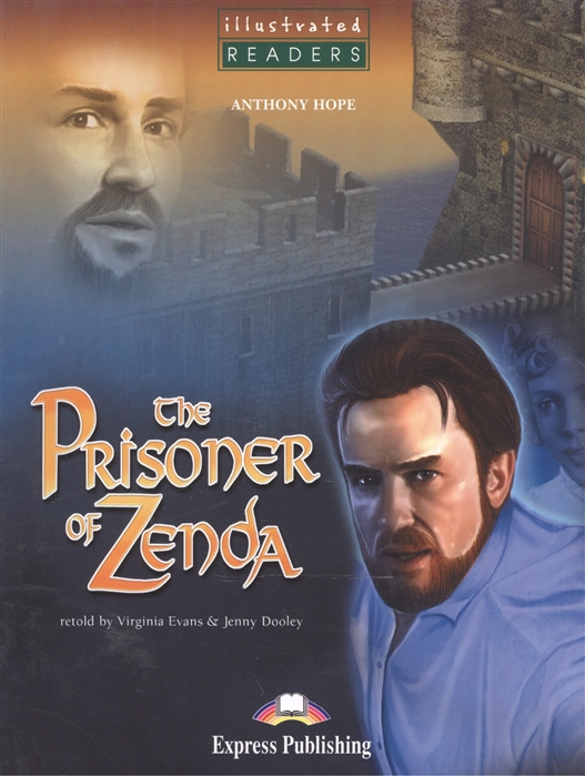 

The Prisoner of Zenda Level 3 Книга для чтения