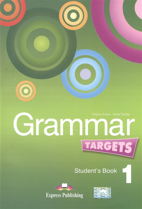 

Grammar Targets 1 Student s Book