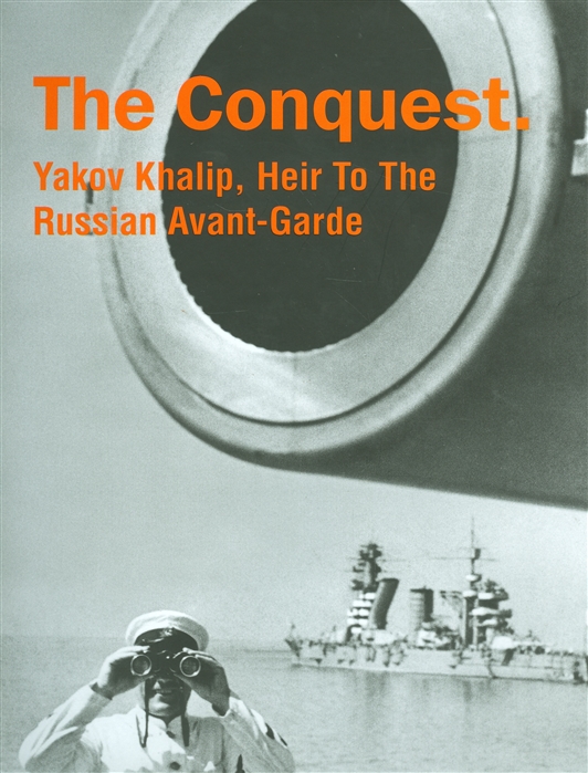 

The Conquest Yakov Khalip Heir To The Russian Avant-Garde