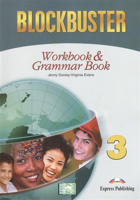 Evans V., Dooley J. - Blockbuster 3 Workbook Grammar Book