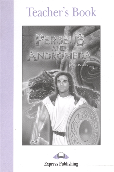 

Perseus and Andromeda Teacher s Book