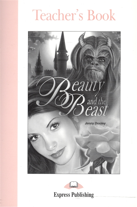 

Beauty and the Beast Teacher s Book