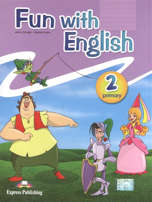 Jenny Dooley, Virginia Evans Fun with English 2 Primary Pupil s Book dooley j evans v set sail 4 pupil s book