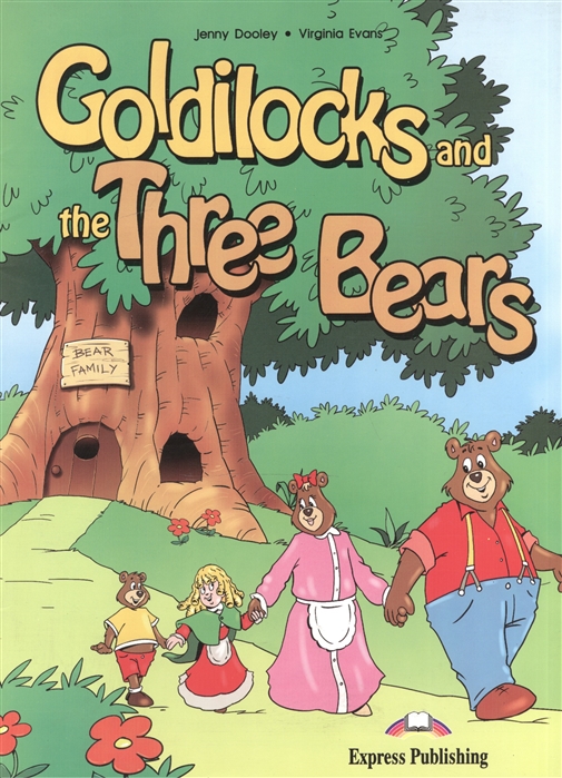 

Goldilocks and the Three Bears Книга для чтения