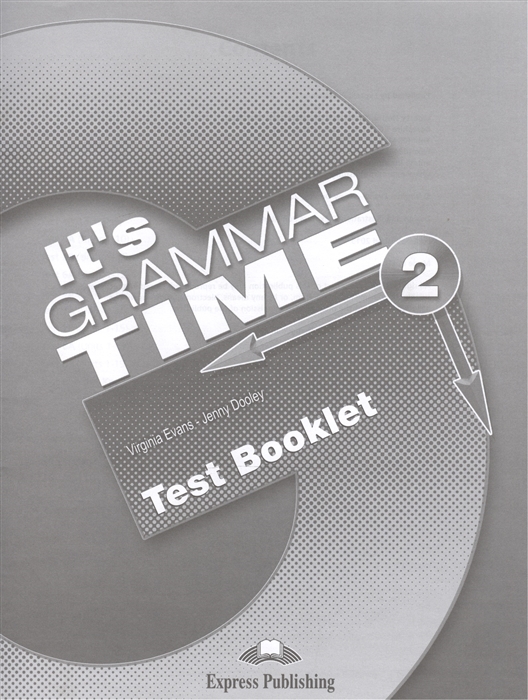 

It s Grammar Time 2 Test Booklet