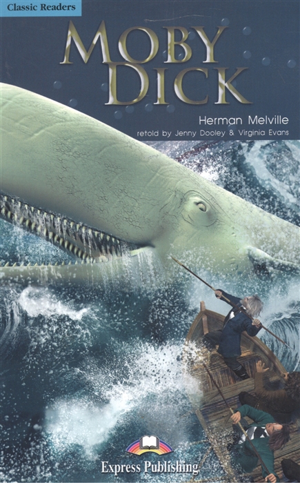 

Moby Dick Level 4 Книга для чтения