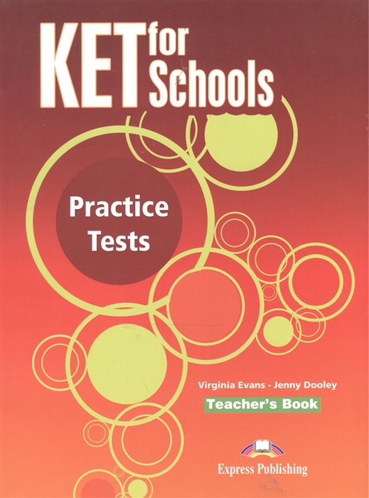 

KET fot Schools Practice Tests Teacher s Book