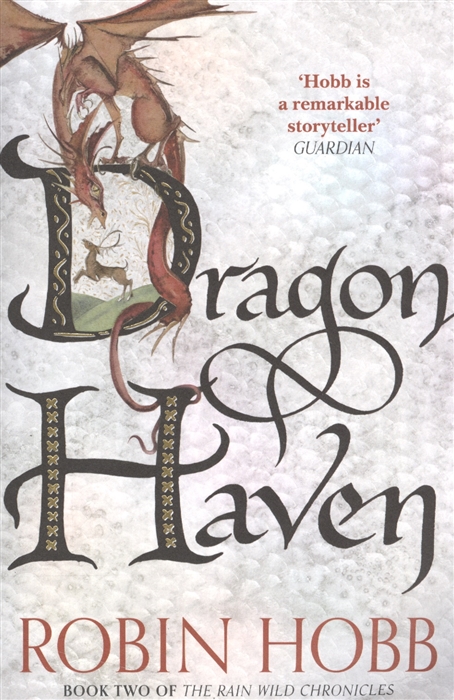 Dragon Haven Book Two of The Rain Wild Chronicles