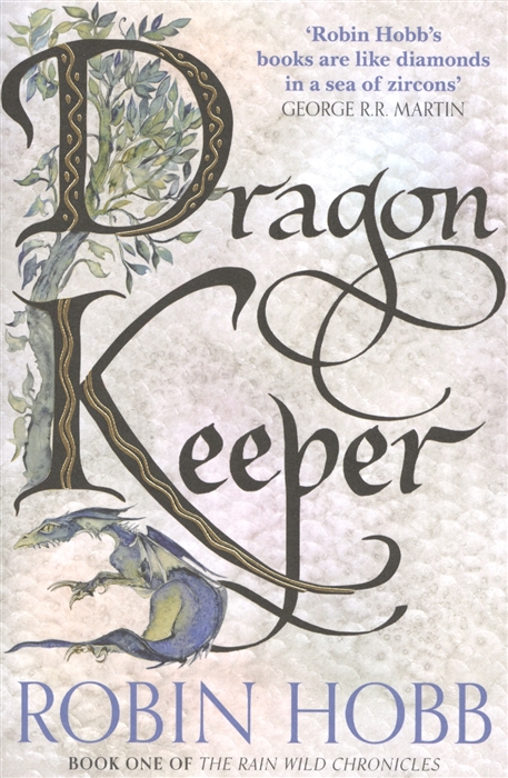 Dragon Keeper Book One of The Rain Wild Chronicles