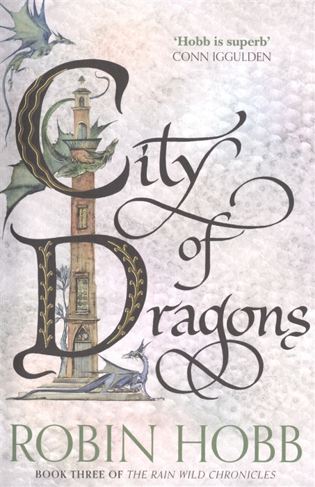 City of Dragons Book Three of The Rain Wild Chronicles