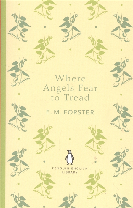 

Where Angels Fear to Tread