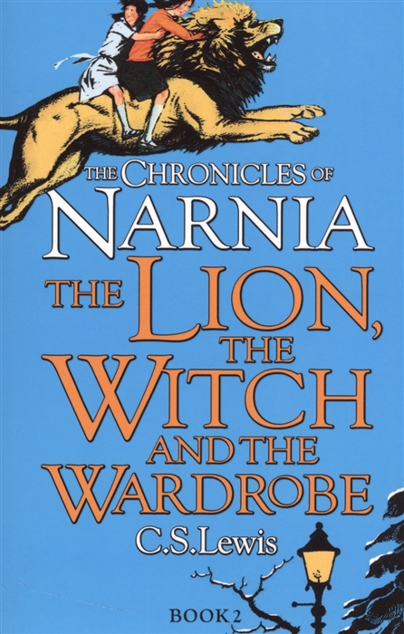 

The Lion The Witch and The Wardrobe The Chronicles of Narnia Book 2