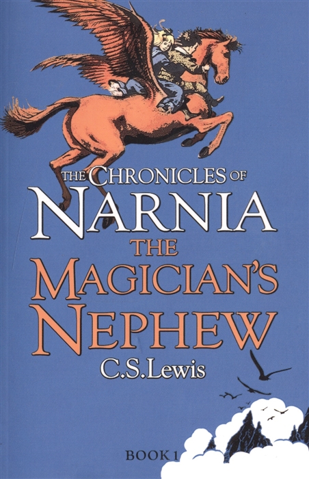

The Magician s Nephew The Chronicles of Narnia Book 1