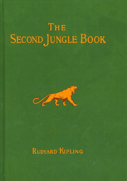 

The Second Jungle Book Short Stories in English Вторая книга Джунглей Сборник рассказов на английском языке