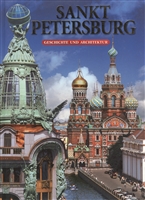 Sankt Petersburg. Geschichte und architektur. Санкт-Петербург. История и архитектура. Альбом (на немецком языке) Sankt Petersburg. Geschichte und architektur. Санкт-Петербург. История и архитектура. Альбом (на немецком языке)