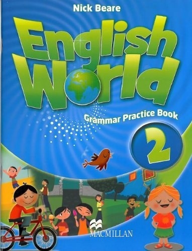 

English World 2 Grammar Practice Book
