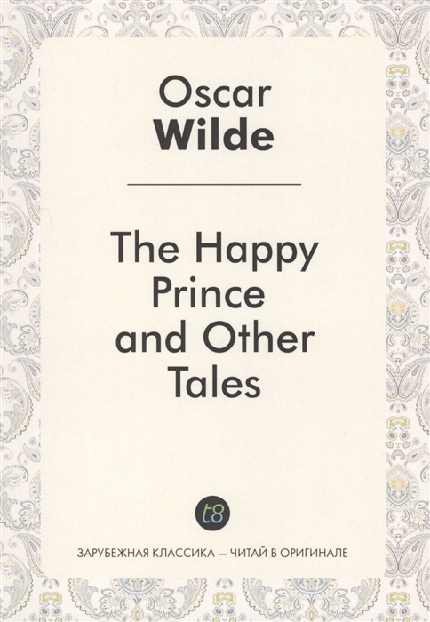 

The Happy Prince and Other Tales