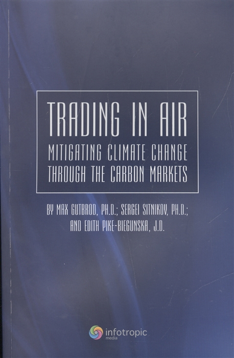 

Trading in air Mitigating climate change through the carbon markets