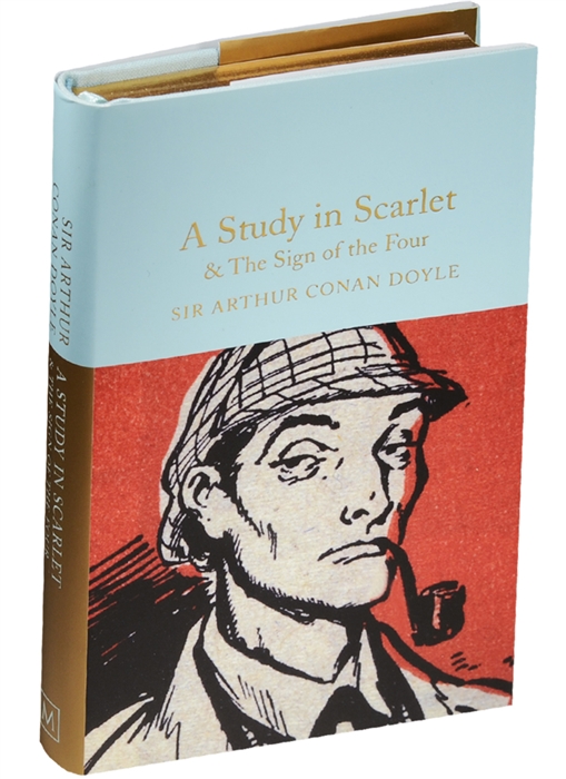 

A Study in Scarlet The Sign of the Four